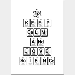 Keep Calm and Love Science Posters and Art